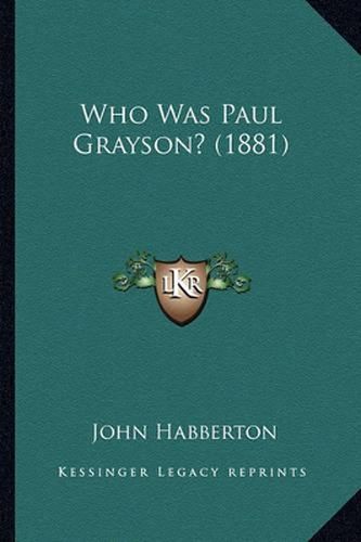 Who Was Paul Grayson? (1881)