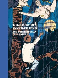 Cover image for The Story of Synko-Filipko and other Russian Folk Tales