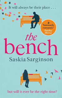 Cover image for The Bench: A heartbreaking love story from the Richard & Judy Book Club bestselling author