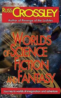 Cover image for Worlds of Science Fiction and Fantasy