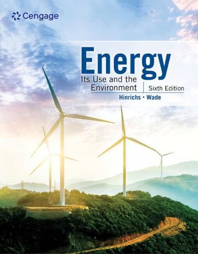 Energy : Its Uses and the Environment