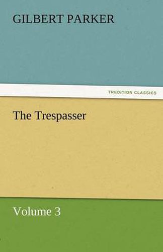 Cover image for The Trespasser, Volume 3