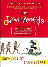 Cover image for The Darwin Awards III: Survival of the Fittest