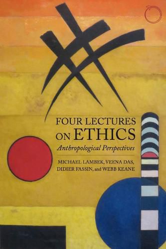 Four Lectures on Ethics - Anthropological Perspectives