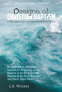 Cover image for Designs Of Christian Baptism