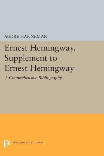 Cover image for Ernest Hemingway. Supplement to Ernest Hemingway: A Comprehensive Bibliography