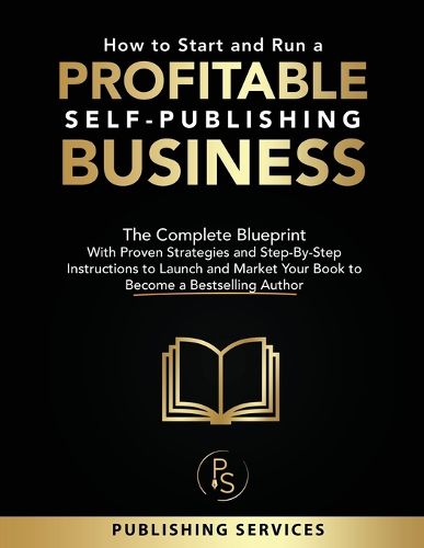 Cover image for How to Start and Run a Profitable Self-Publishing Business
