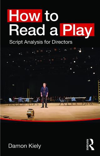 Cover image for How to Read a Play: Script Analysis for Directors