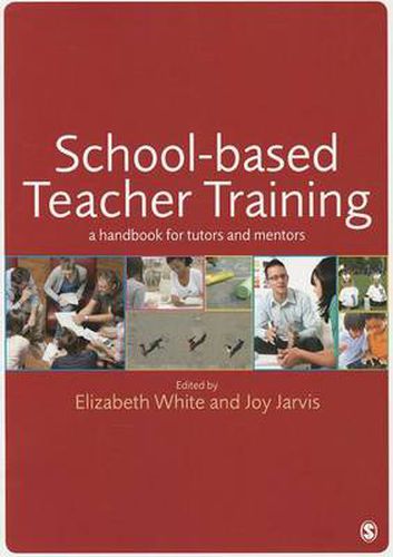 Cover image for School-based Teacher Training: A Handbook for Tutors and Mentors