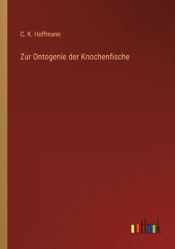 Cover image for Zur Ontogenie der Knochenfische