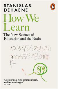 Cover image for How We Learn: The New Science of Education and the Brain