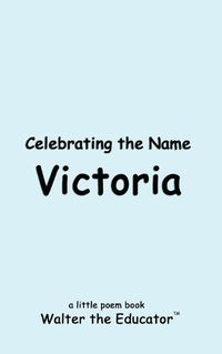 Cover image for Celebrating the Name Victoria