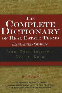 Cover image for Complete Dictionary of Real Estate Terms Explained Simply: What Smart Investors Need to Know