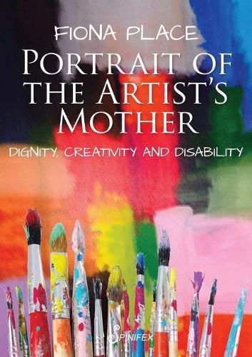 Cover image for Portrait of the Artist's Mother: Dignity, Creativity and Disability