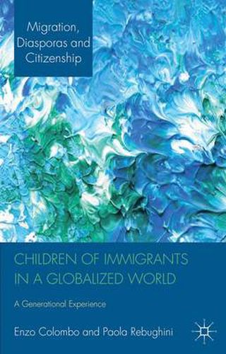 Cover image for Children of Immigrants in a Globalized World: A Generational Experience