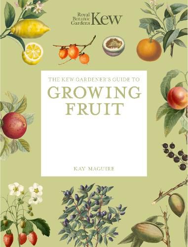Cover image for The Kew Gardener's Guide to Growing Fruit
