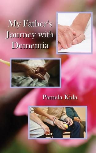 Cover image for My Father's Journey with Dementia