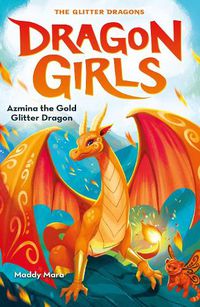 Cover image for Azmina the Gold Glitter Dragon