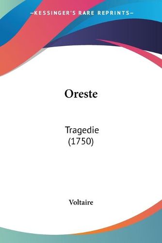 Cover image for Oreste: Tragedie (1750)