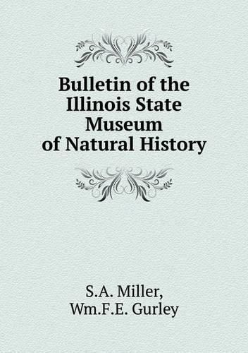 Bulletin of the Illinois State Museum of Natural History