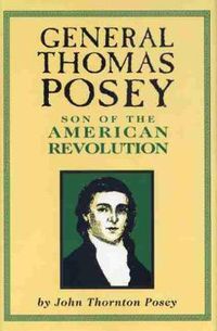 Cover image for General George Posey: Son of the American Revolution