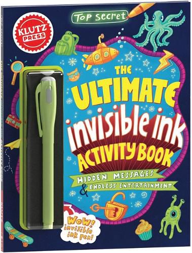 Cover image for Top Secret the Ultimate Invisible Ink Activity Book (Klutz)