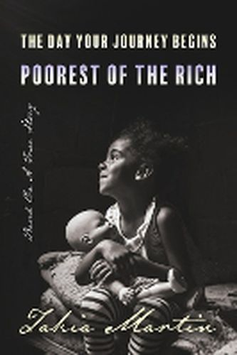 Cover image for The Day Your Journey Begins Poorest Of The Rich