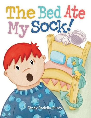 Cover image for The Bed Ate My Sock!
