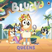 Cover image for Bluey: Queens