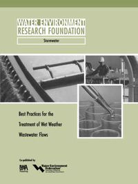 Cover image for Best Practices for the Treatment of Wet Weather Wastewater Flows