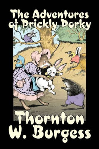 Cover image for The Adventures of Prickly Porky by Thornton Burgess, Fiction, Animals, Fantasy & Magic