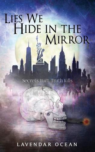 Cover image for Lies We Hide in the Mirror