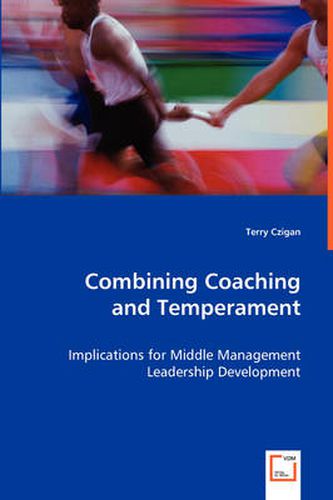 Cover image for Combining Coaching and Temperament - Implications for Middle Management Leadership Development