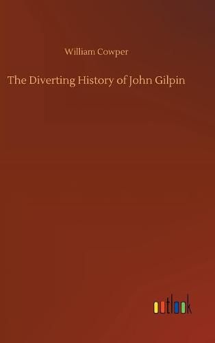 The Diverting History of John Gilpin