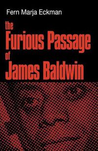 Cover image for The Furious Passage of James Baldwin