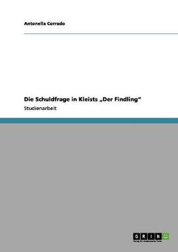 Cover image for Die Schuldfrage in Kleists  Der Findling