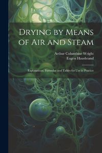 Cover image for Drying by Means of Air and Steam