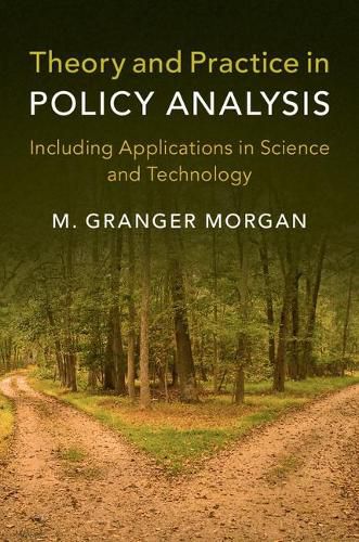 Cover image for Theory and Practice in Policy Analysis: Including Applications in Science and Technology