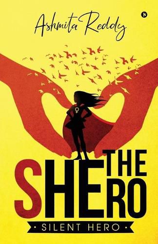 The Shero: Silent Hero