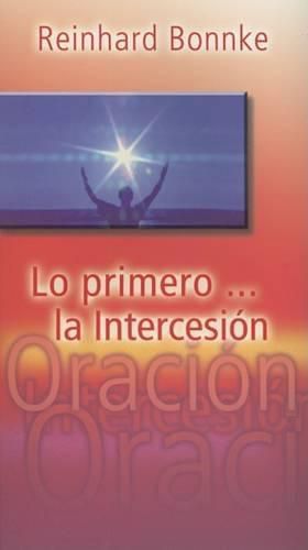 Cover image for Lo Primero ... la Intercession