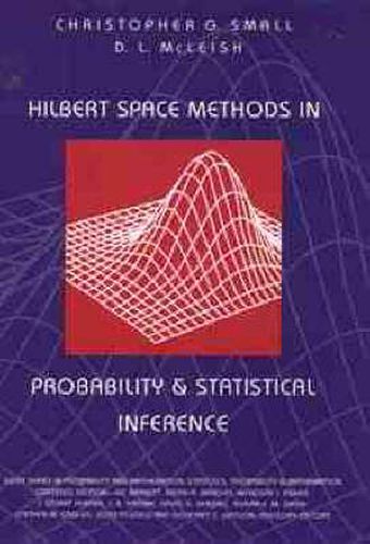 Hilbert Space Methods in Probability and Statistical Inference