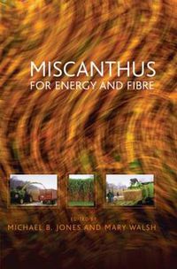 Cover image for Miscanthus: For Energy and Fibre