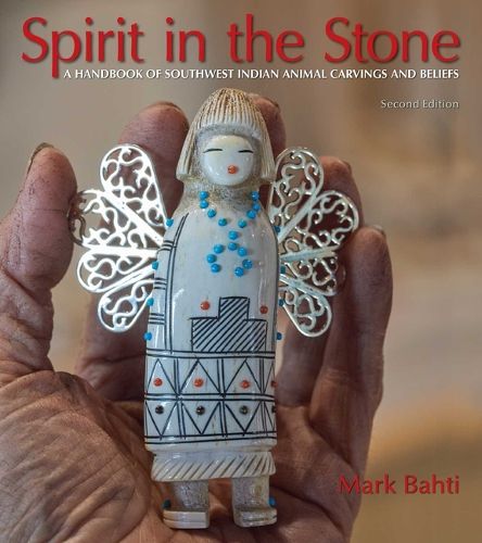 Cover image for Spirit in the Stone: A Handbook of Southwest Indian Animal Carvings and Beliefs
