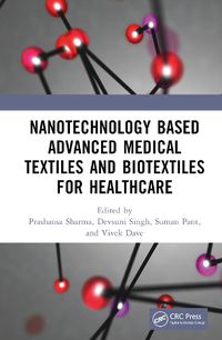 Cover image for Nanotechnology Based Advanced Medical Textiles and Biotextiles for Healthcare