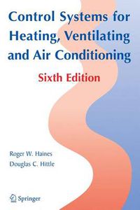 Cover image for Control Systems for Heating, Ventilating, and Air Conditioning