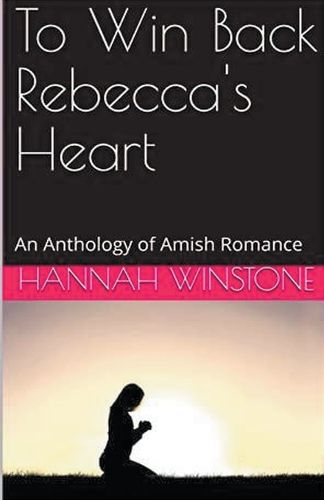 To Win Back Rebecca's Heart