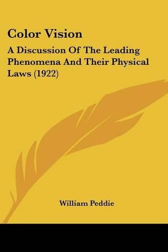 Cover image for Color Vision: A Discussion of the Leading Phenomena and Their Physical Laws (1922)