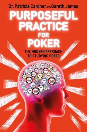 Cover image for Purposeful Practice for Poker: The Modern Approach to Studying Poker