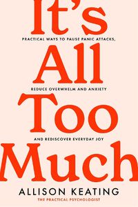 Cover image for It's All Too Much