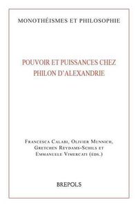 Cover image for Pouvoir Et Puissances Chez Philon d'Alexandrie